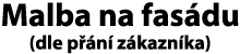 Malba na fasádu